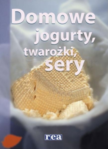 Książka - DOMOWE JOGURTY, TWAROŻKI I SERY.jpg